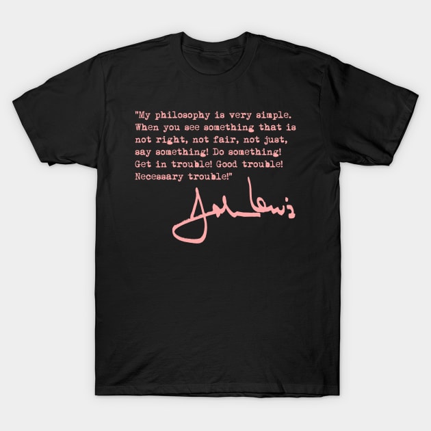 John Lewis - Good Trouble - Pink T-Shirt by skittlemypony